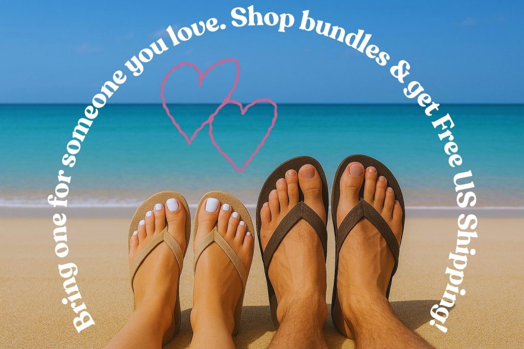 A pair of women's tan flip-flops and men's dark brown flip-flops on a sandy beach with a turquoise ocean background. White curved text reads "Bring one for someone you love. Shop bundles & get Free US Shipping!"